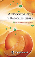 Antioxidantes y Radicales Libres  Dr. Robert Youngson