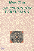 Un Escorpin Perfumado   Idries Shah 