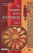 El Evangelio de los Esenios. Libros II  · Edmond Bordeaux Székely