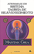 Automasaje Chi- Sistema Taosta de Rejuvenecimiento   Mantak Chia 