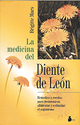 La Medicina del Diente de Len  Brigitte Mars