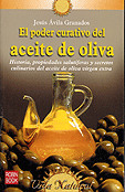 El Poder Curativo del Aceite de Oliva  Jess vila Granados