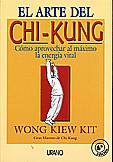 El Arte del Chi-Kung   Wong Kiew Kit