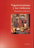 Vegetarianismo y no-violencia · Marjorie Jolicoeur