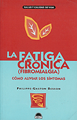 La Fatiga Crónica. Fibromialgia · Philippe-GastónBesson