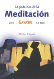 La prctica de la Meditacin  Michel Coquet