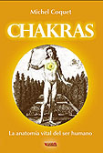 Chakras - La Anatomía Vital del Ser Humano · Michel Coquet