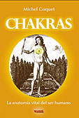 Chakras - La Anatoma Vital del Ser Humano  Michel Coquet