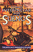Cómo interpretar Los Sueños  · J. A. López Benedí