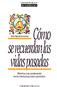 Cmo se recuerdan las vidas pasadas  Jinarajadasa