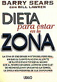 Dieta para estar en la zona  Barry Sears con Bill Lawren