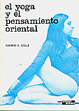 El yoga y el pensamiento oriental   Ramiro A. Calle 