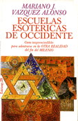 Escuelas Esotricas de Occidente   Mariano J. Vazquez Alonso