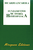 Fundamentos de Teoría Homeopática  · Ricardo Ancarola 