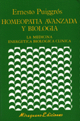 Homeopatía avanzada y Biología  · Ernesto Puiggrós 