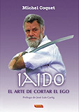 Iaido, el arte de cortar el ego  Michel Coquet