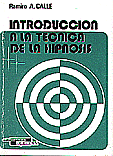 Introduccin a la Tcnica de la Hipnosis   Ramiro A. Calle 