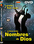 DVD - La Danza de los Nombres de Dios · Loreto San Juan