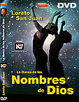 DVD - La Danza de los Nombres de Dios  Loreto San Juan