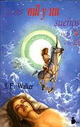 Los mil y un sueños · J. F. Walker