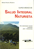 Curso básico de Salud Integral Naturista · Manuel Álvarez Mudarra 