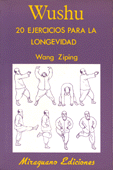 Wushu - 20 ejercicios para la longevidad   Wang Ziping 